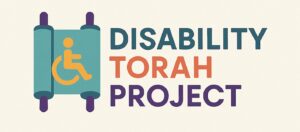 Illustration of a Torah scroll with a wheelchair symbol, next to the text Disability Torah Project.